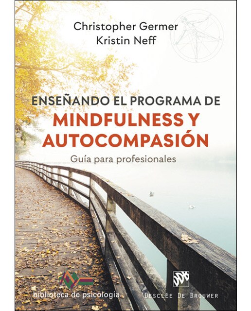 Enseñando el programa de mindfulness y autocompasión. Guía para profesionales(Tapa blanda) 1