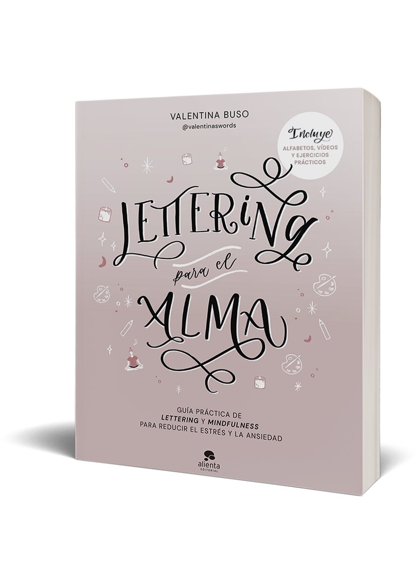Lettering para el alma: Guía práctica de lettering y mindfulness para reducir el estrés y la ansiedad(Tapa blanda) 3