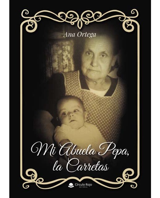 Imagen 1 de Mi abuela Pepa, la Carretas
