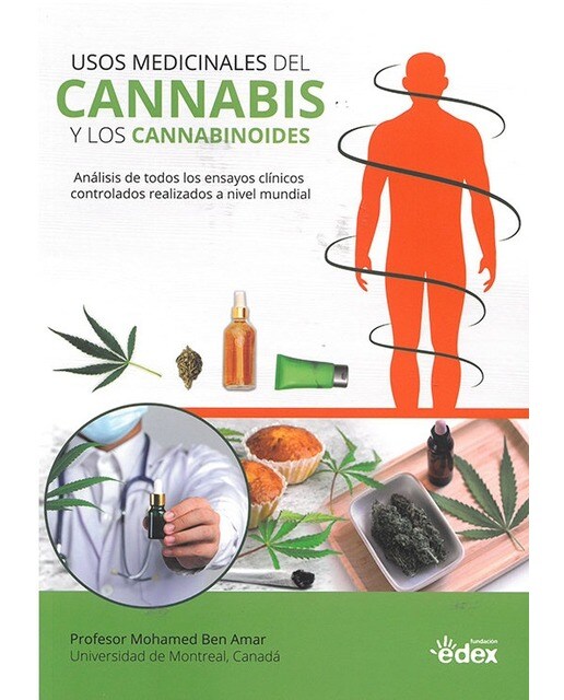 Usos medicinales del cannabis y los cannabinoides: Análisis de todos los ensayos clínicos controlados realizados a nivel mundial 1