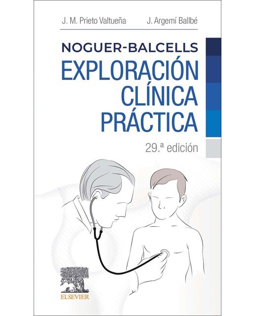 Noguer-balcells. Exploración clínica práctica + studentconsult en español