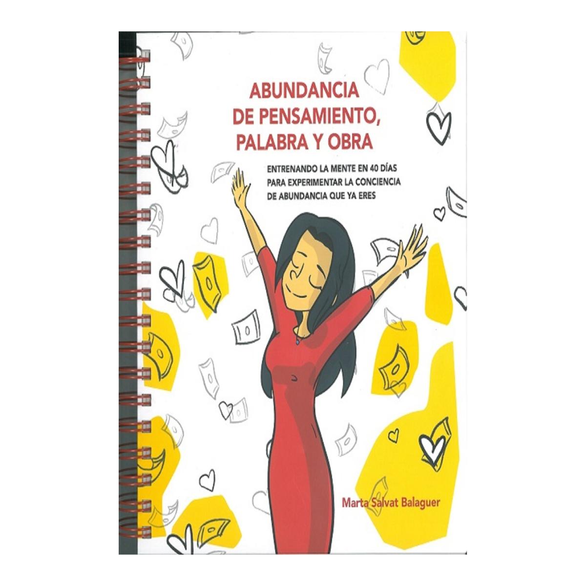 Abundancia de pensamiento, palabra y obra