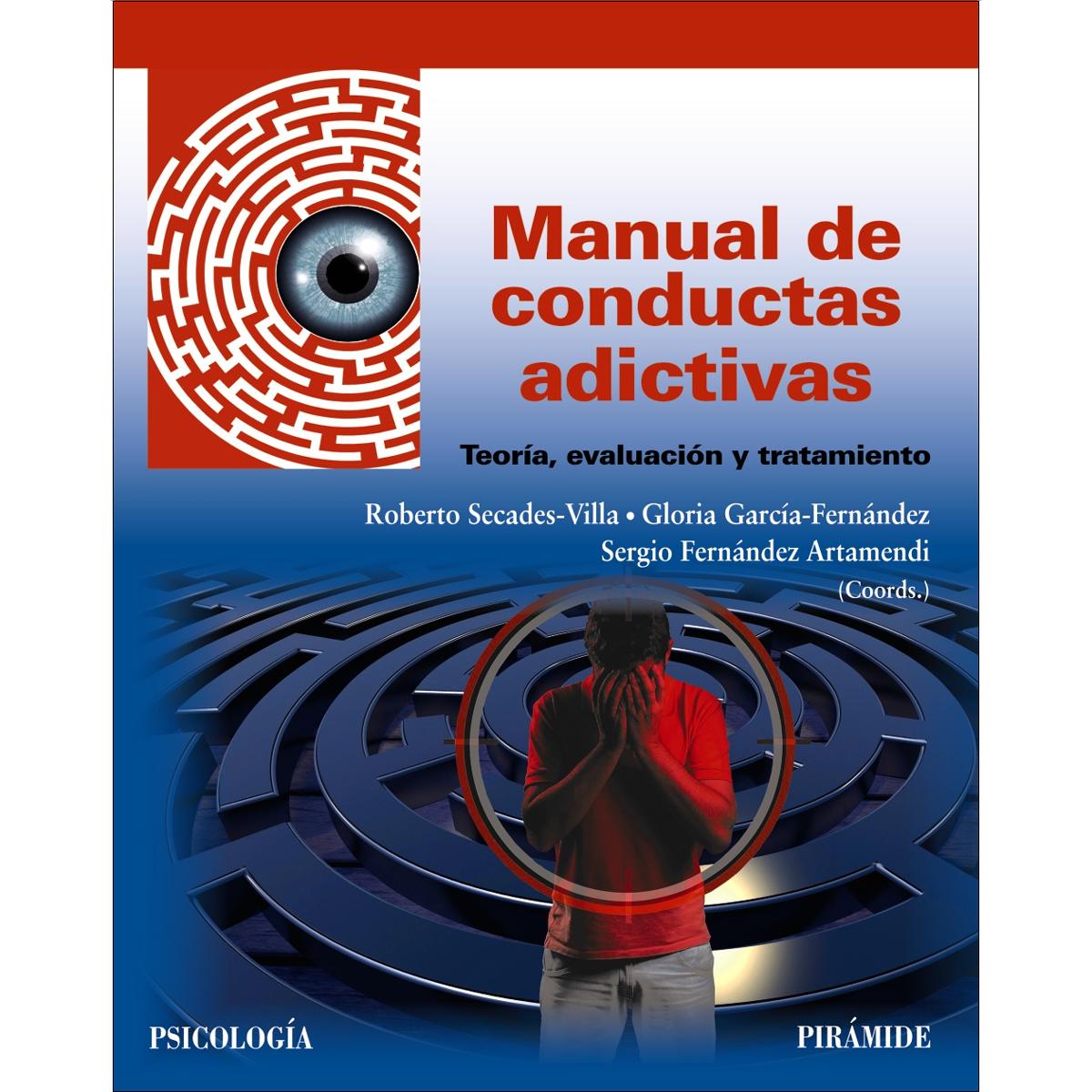 Manual de conductas adictivas: Teoría, evaluación y tratamiento (Capa mole com abas) 1