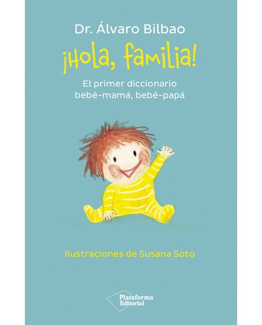 Imagen 0 de ¡Hola, familia!: El primer diccionario bebé-mamá, bebé-papá  (Tapa dura)
