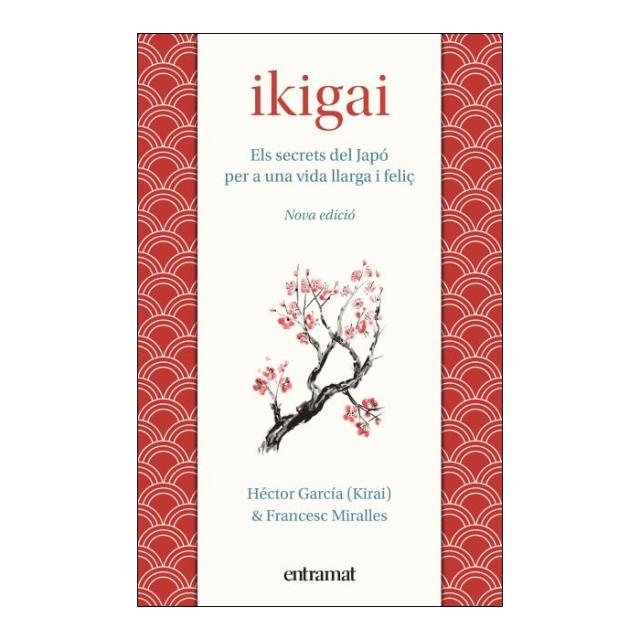 Imagen 0 de Ikigai: Els secrets de Japó per a una vida llarga i feliç  (Tapa blanda)