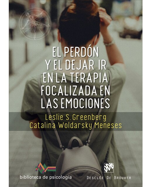El perdón y el dejar ir en la terapia focalizada en las emociones (Capa mole) 1