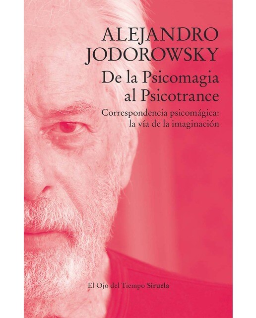 De la Psicomagia al Psicotrance: Correspondencia psicomágica: la vía de la imaginación (Capa mole com abas) 1