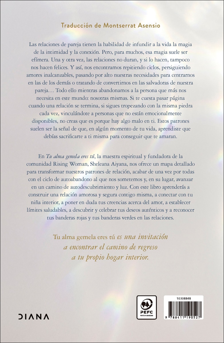Tu alma gemela eres tú: Sana tu pasado, transforma tus patrones de relación y vuelve a ser tú 2