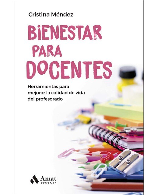 Bienestar para docentes: Herramientas para mejorar la calidad de vida del profesorado (Capa mole) 1