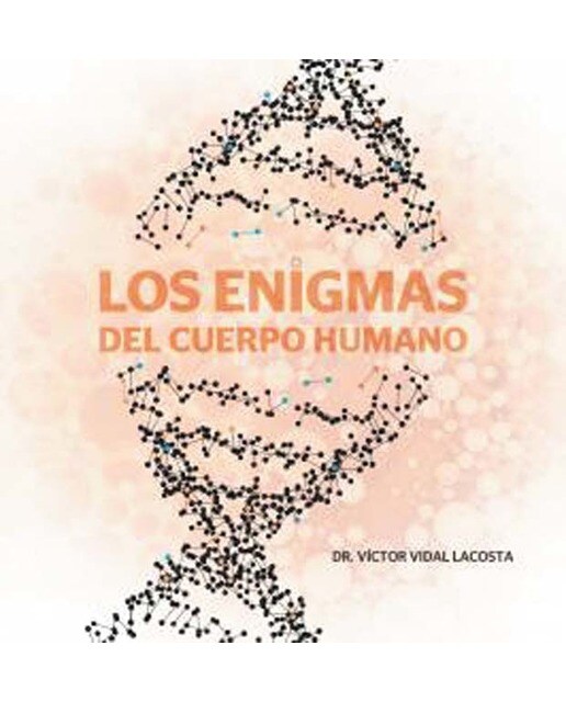 LOS ENIGMAS DEL CUERPO HUMANO (Capa mole) 1