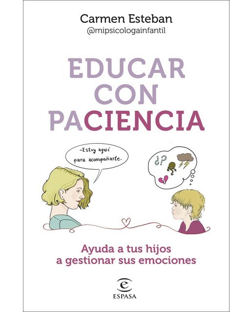 Imagem 0 de Educar con paciencia: Ayuda a tu hijo a gestionar sus emociones (Capa mole com abas)