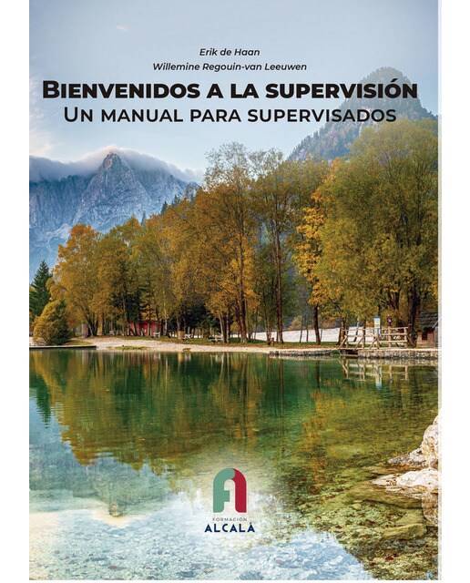 BIENVENIDOS A LA SUPERVISIÓN. UN MANUAL PARA SUPERVISADOS 1