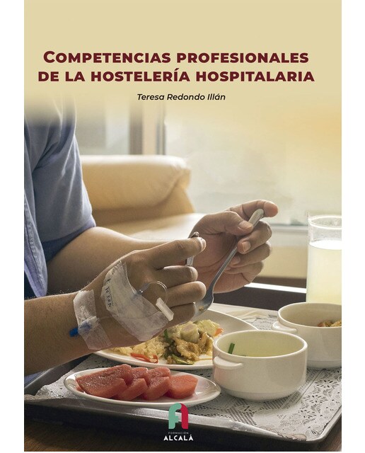 COMPETENCIAS PROFESIONALES DE LA HOSTELERÍA HOSPITALARIA 1