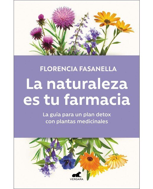 Imagen 0 de La naturaleza es tu farmacia: La guía para un plan detox con plantas medicinales (Tapa blanda)