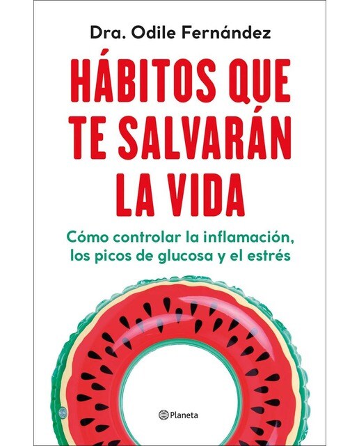 Imagen 0 de Hábitos que te salvarán la vida: Cómo controlar la inflamación, los picos de glucosa y el estrés (Tapa blanda con solapas)