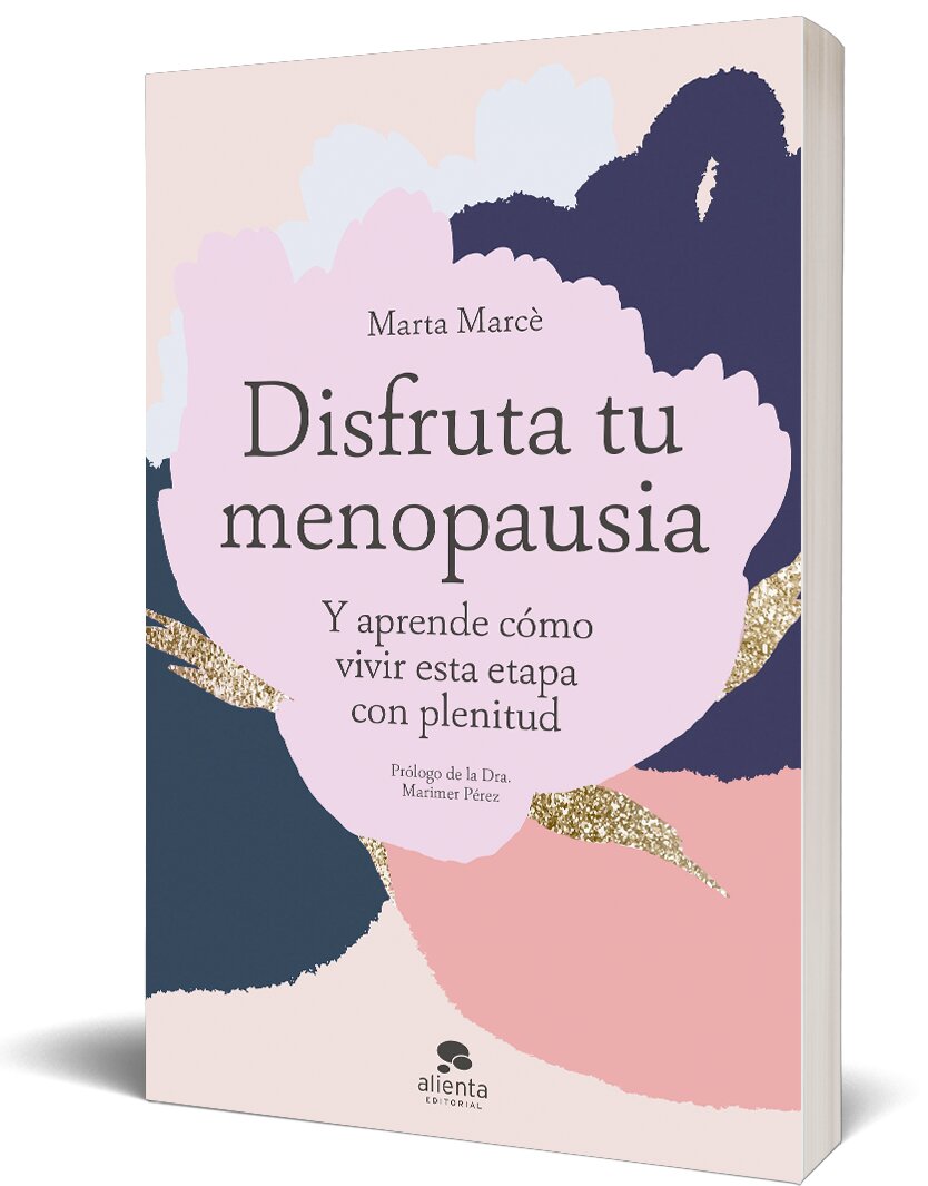 Disfruta tu menopausia: Y aprende cómo vivir esta etapa con plenitud  (Tapa blanda con solapas) 2