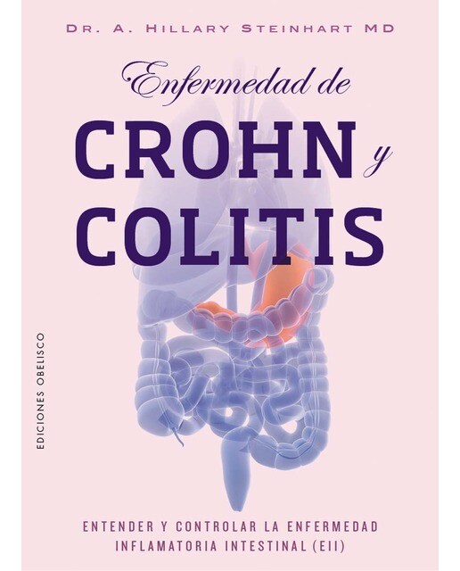 Enfermedad de Crohn y colitis: Entender y controlar la enfermedad inflamatoria intestinal (EII) (Capa mole com abas) 1