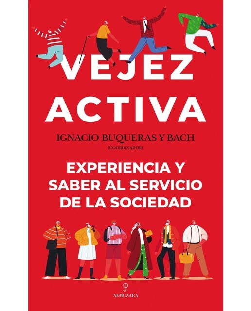 Portada de Vejez activa: Experiencia y saber al servicio de la sociedad