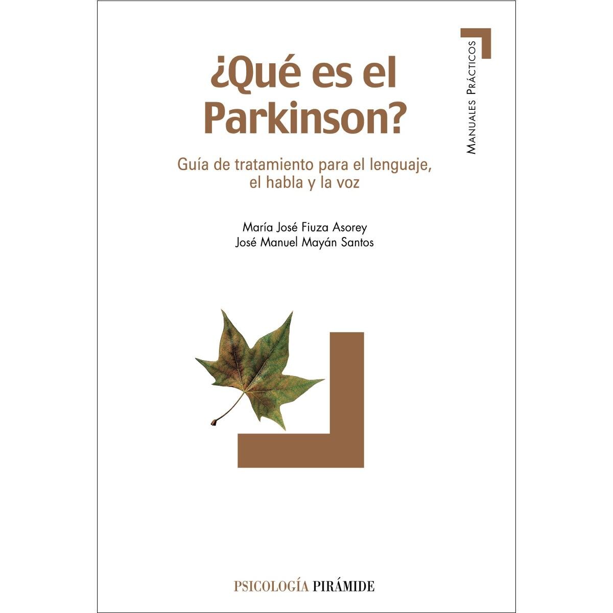 ¿Qué es el Parkinson?: Guía de tratamiento para el lenguaje, el habla y la voz 1
