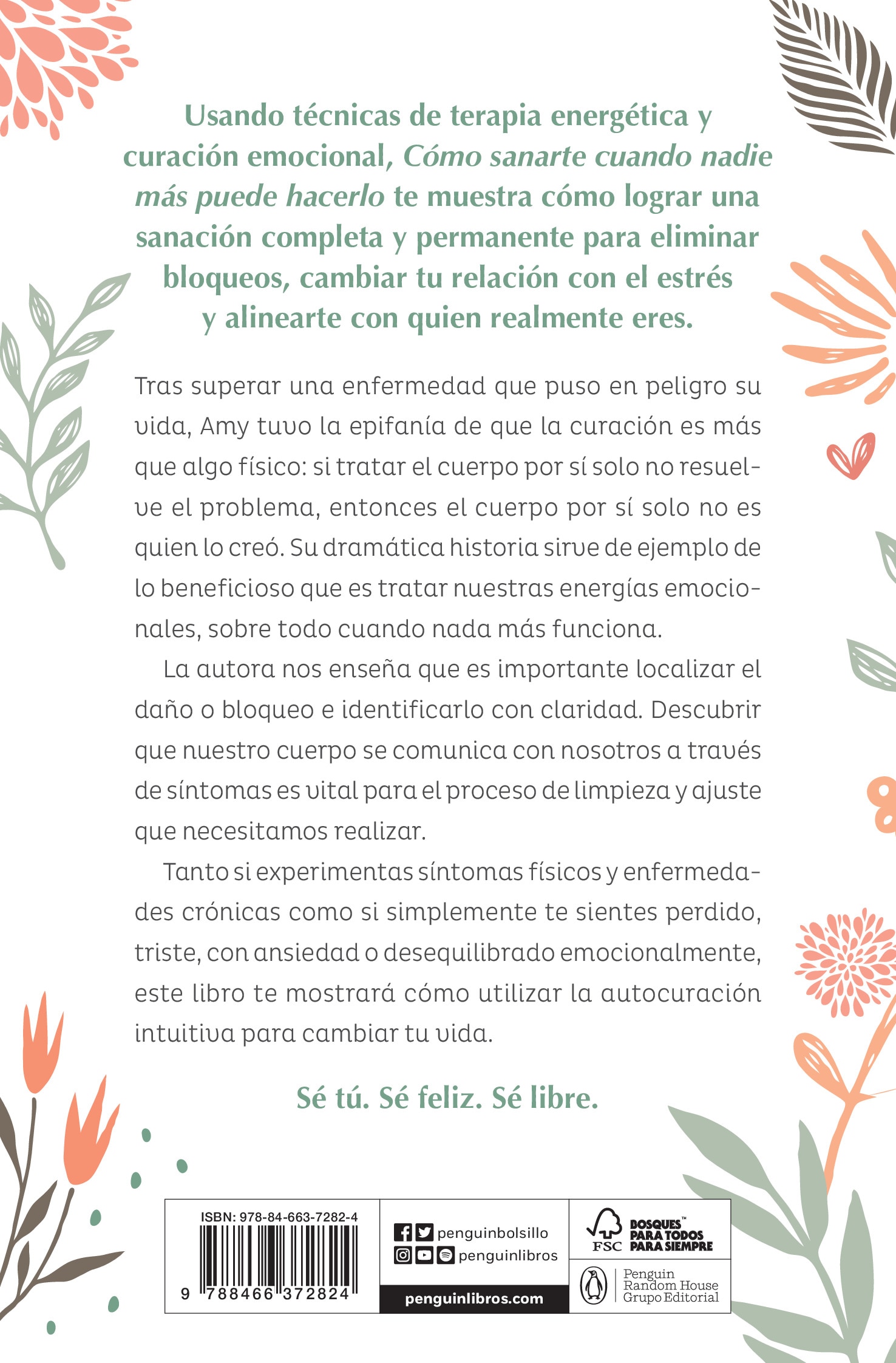 Cómo sanarte cuando nadie más puede hacerlo: Descubre cómo usar la curación intuitiva para eliminar los bloqueos, cambiar tu relación con el estrés y 2
