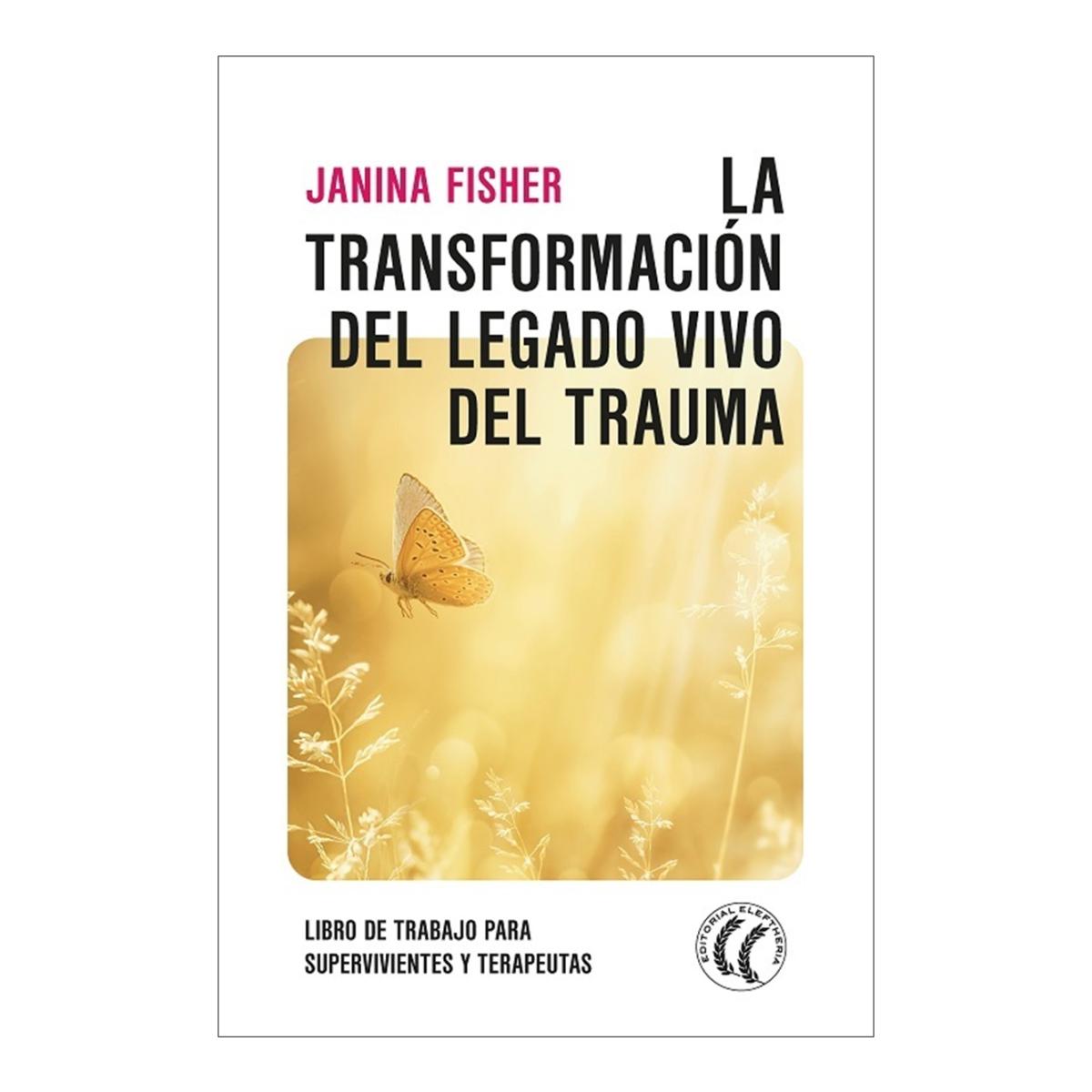 Imagem 0 de La transformación del legado vivo del trauma: Libro de trabajo para supervivientes y terapeutas (Capa mole com abas)