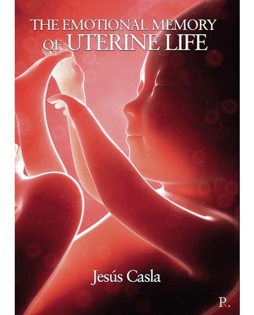The emotional memory of uterine life 1