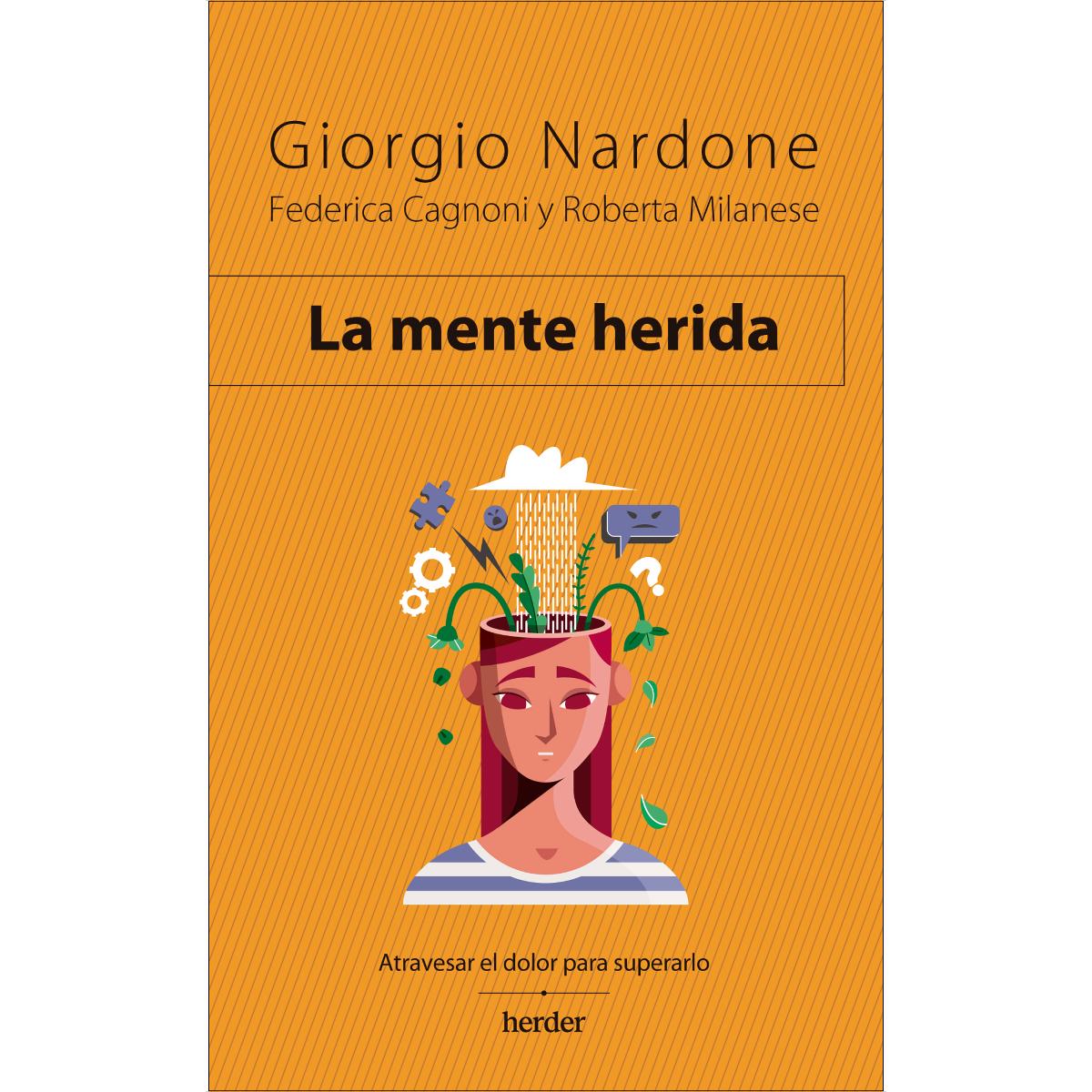 Imagem 0 de La mente herida: Atravesar el dolor para superarlo (Capa mole com abas)