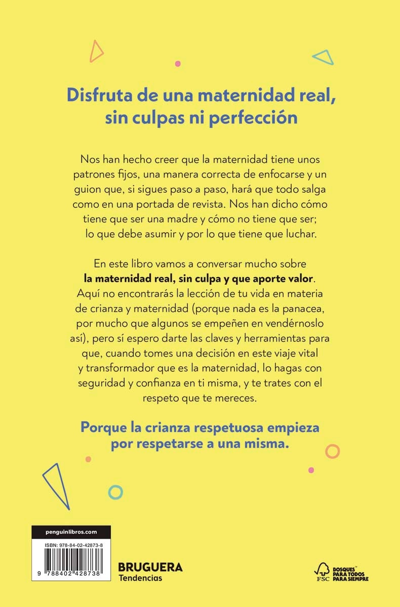 Ser madre es fácil (cuando no tienes hijos): Disfruta de una maternidad real, sin culpas ni perfección (Capa mole) 2