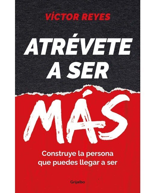 Imagen 0 de Atrévete a ser más: Construye la persona que puedes llegar a ser  (Tapa blanda)