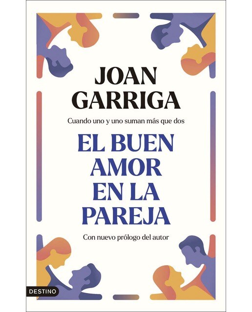 El buen amor en la pareja: Cuando uno y uno suman más que dos (Capa mole com abas) 1