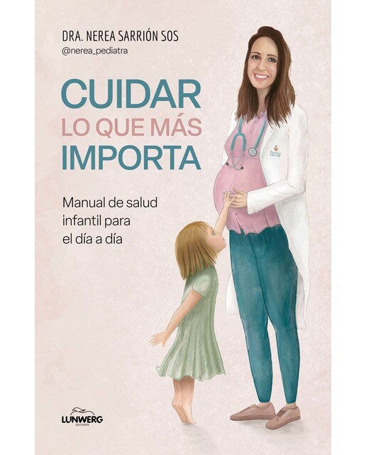 Cuidar lo que más importa: Manual de salud infantil para el día a día (Capa mole com abas) 1