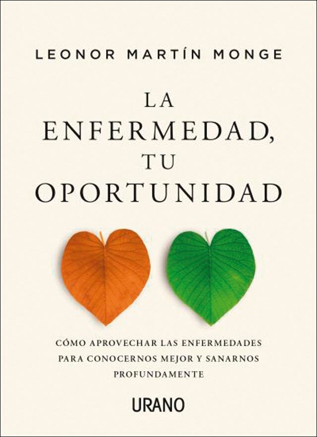 Imagen 0 de La enfermedad, tu oportunidad: Cómo aprovechar las enfermedades para conocernos mejor y sanarnos profundamente  (Tapa blanda)