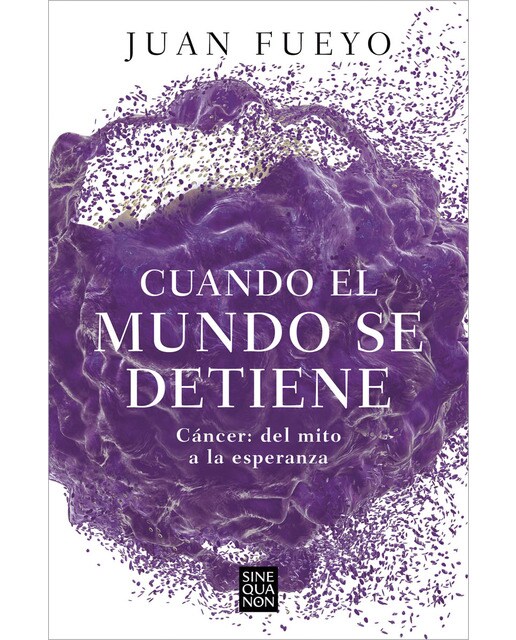 Cuando el mundo se detiene: Cáncer del mito a la esperanza (Capa mole) 1