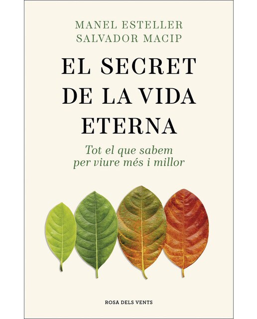 Imagen 0 de El secret de la vida eterna: Tot el que sabem per viure més i millor  (Tapa blanda)