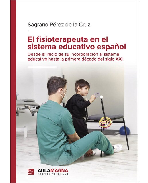Imagen 0 de El fisioterapeuta en el sistema educativo español (Tapa blanda)