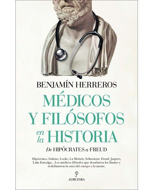 Médicos y filósofos en la historia: De Hipócrates a Freud (Capa mole) 1