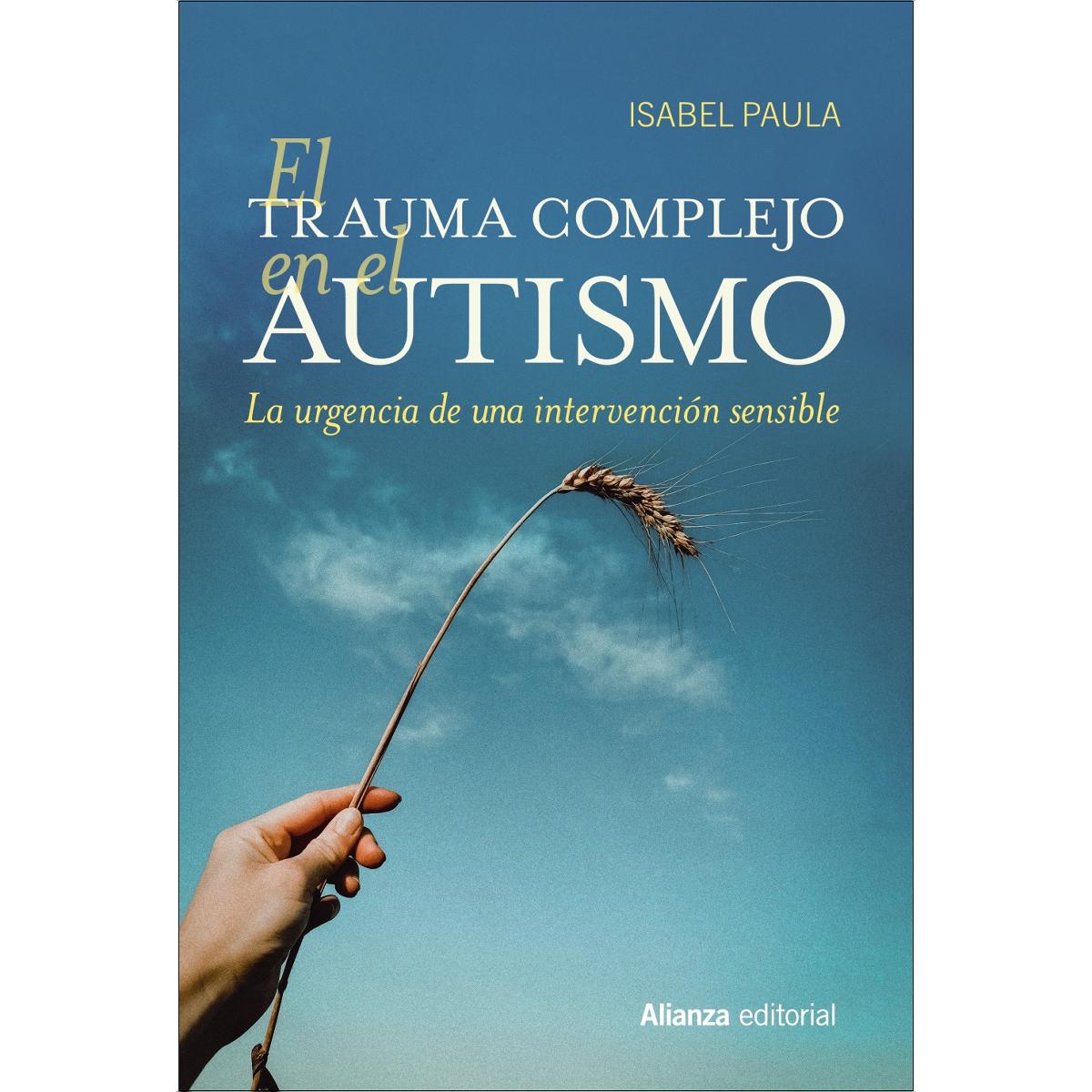 Imagem 0 de El trauma complejo en el autismo: La urgencia de una intervención sensible (Capa mole com abas)