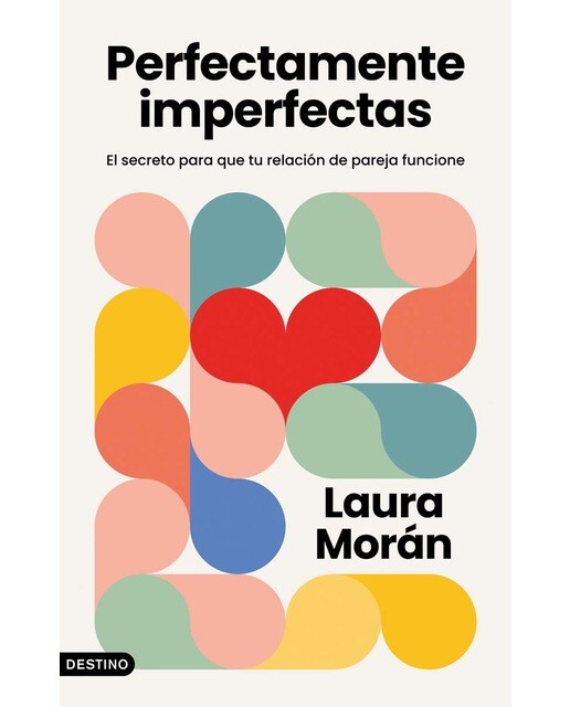 Perfectamente imperfectas: El secreto para que tu relación de pareja funcione (Capa mole com abas) 1