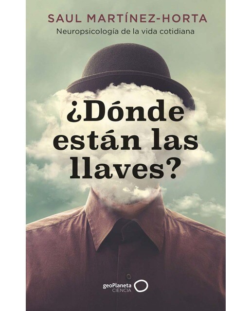 ¿Dónde están las llaves?: Neuropsicología de la vida cotidiana (Capa mole com abas) 1