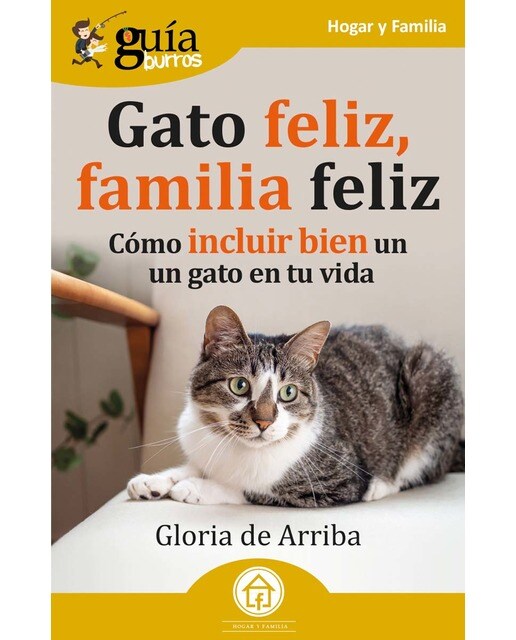GuíaBurros: Gato feliz, familia feliz: Cómo incluir bien un gato en tu vida