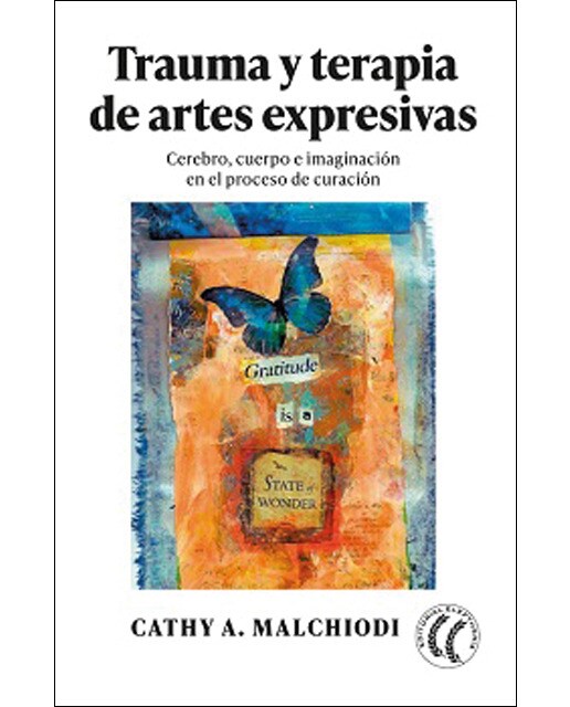 Imagem 0 de Trauma y terapia de artes expresivas: Cerebro, cuerpo e imaginación en el proceso de curación (Capa mole com abas)