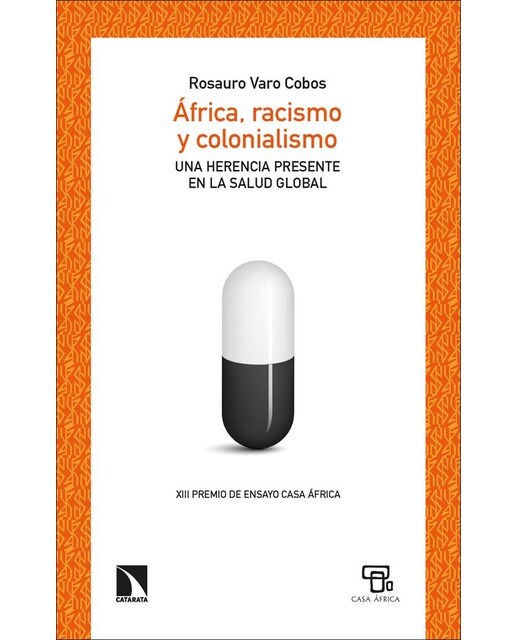 África, racismo y colonialismo: Una herencia presente en la salud global (Capa mole) 1
