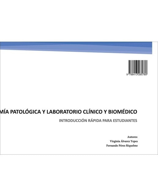 Anatomía patológica y laboratorio clínico y biomédico: INTRODUCCIÓN RÁPIDA PARA ESTUDIANTES (Capa mole) 1