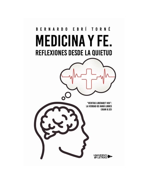 Medicina y Fe. Reflexiones desde la quietud (Capa mole) 1
