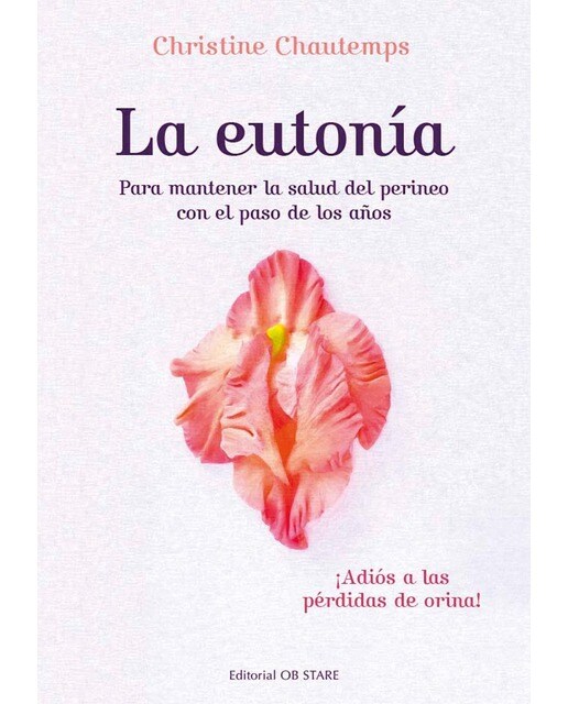 La eutonía: Para mantener la salud del perineo con el paso de los años (Capa mole com abas) 1