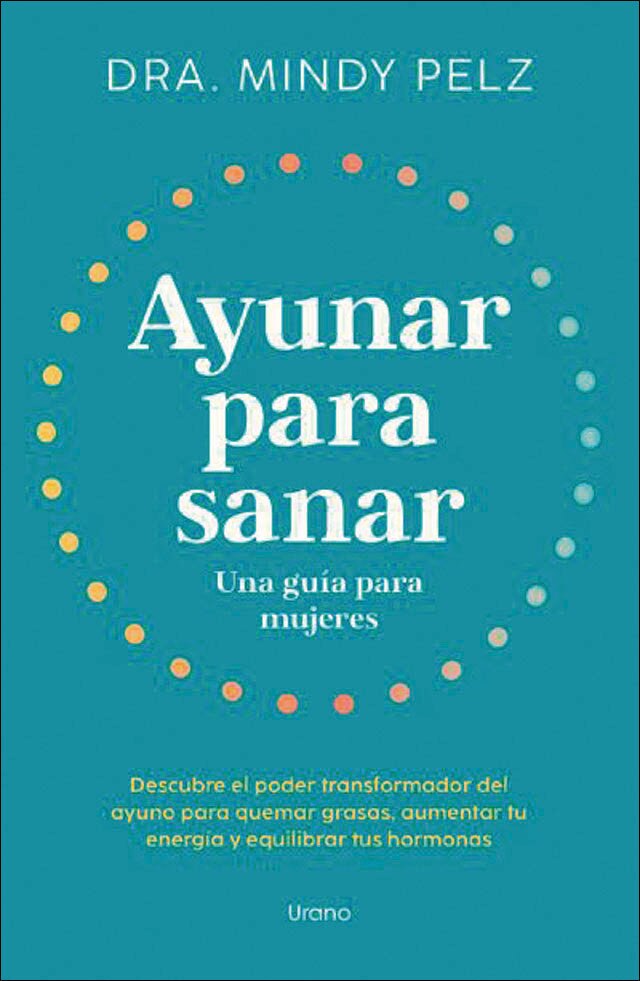 Imagen 0 de Ayunar para sanar. Una guía para mujeres: Descubre el poder transformador del ayuno para quemar grasas, aumentar tu energía y equilibra (Tapa blanda)