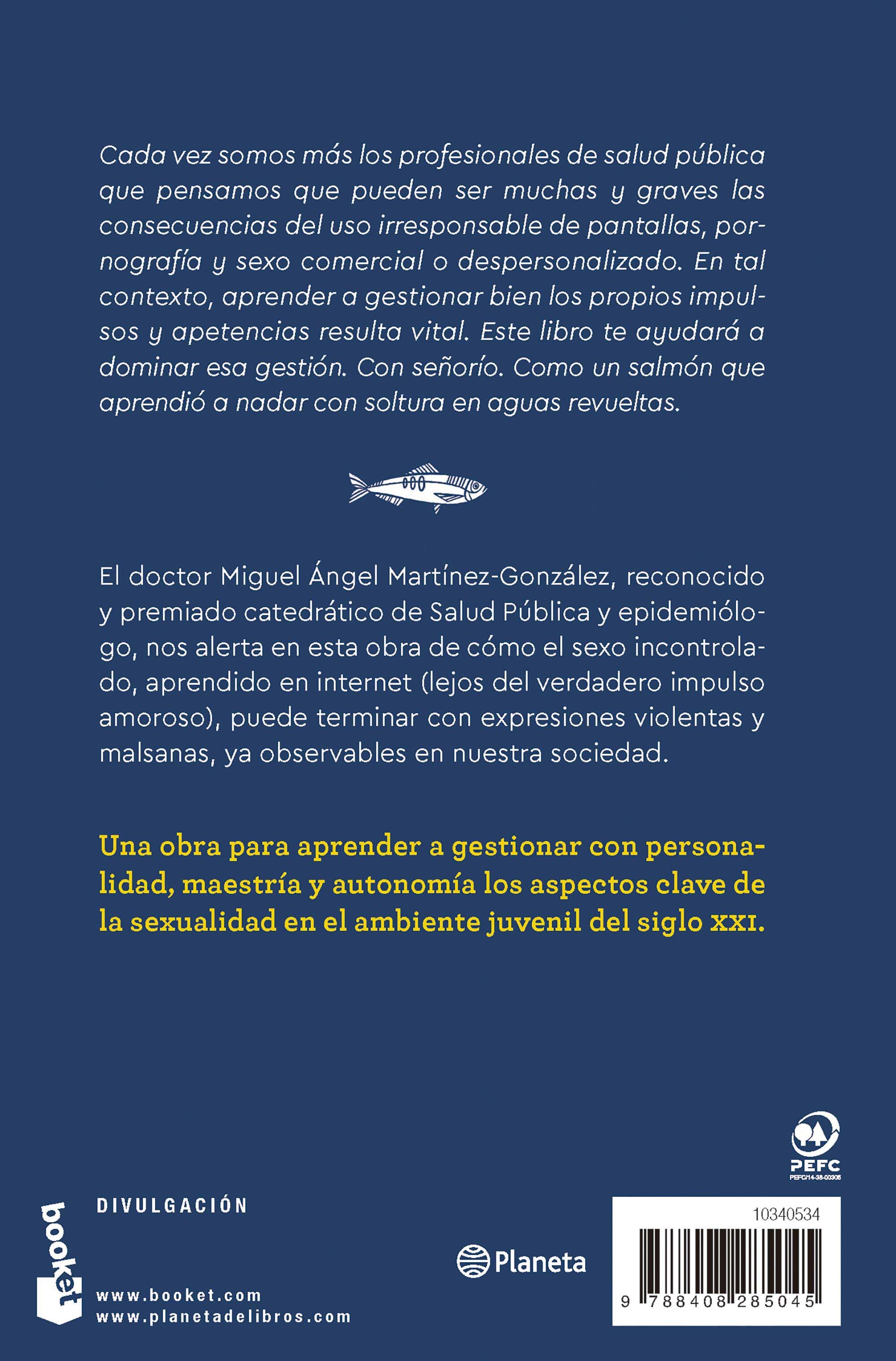Salmones, hormonas y pantallas: Una guía para crear relaciones afectivo-sexuales seguras y responsables en la era de la tecnología y la inmed (Bolso) 2