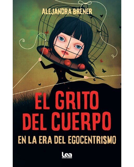 El grito del cuerpo en la era del egocentrismo (Capa mole) 1
