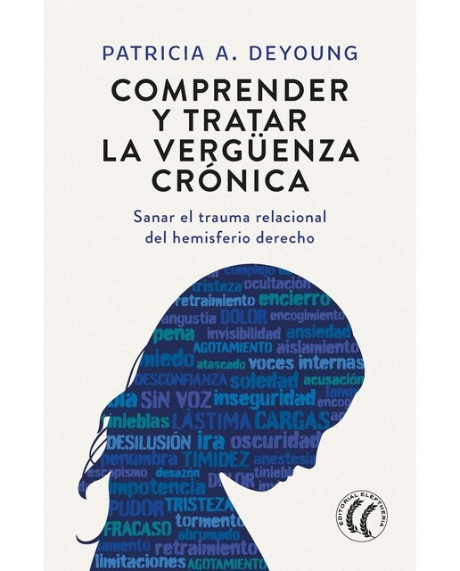 Imagem 0 de Comprender y tratar la vergüenza crónica: Sanar el trauma relacional del hemisferio derecho (Capa mole com abas)