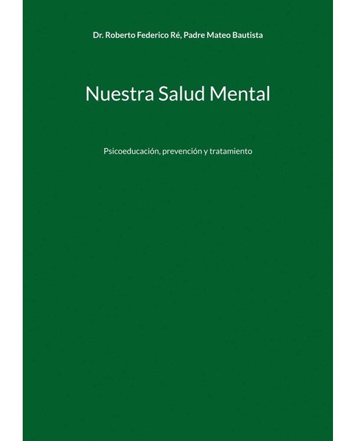 Nuestra Salud Mental: Psicoeducación, prevención y tratamiento (Capa mole) 1